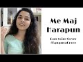 Me maj harapun  aarya ambekar  raw voice cover  tanpuracovers