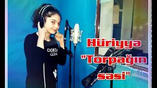 Huriyye Torpagin Sesi