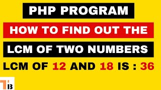 PHP Program to find LCM of two Numbers Profile