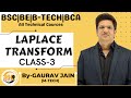 LAPLACE TRANSFORM CLASS-3| BSC |BE |BTECH | BCA | ALL UNIVERSITY |ALL INDIA| BY GAURAV JAIN |