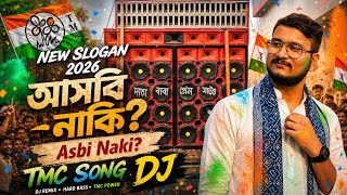 Asbi Naki DJ । 2026 Assembly Election । Slogan By Debangshu Bhattacharya । Music by DJ Asif REMIX 
