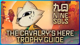 Nine Sols - Rescue the People of the Peach Blossom Village (The Cavalrys Here Trophy Guide)