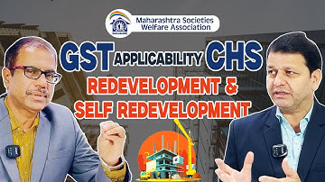GST Applicability on Cooperative Housing Societies, Redevelopment, & Self-Redevelopment.