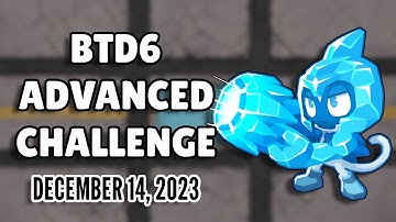 BTD6 Advanced Challenge - Player (December 14, 2023)