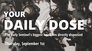 Your Daily Dose Headlines 09 01