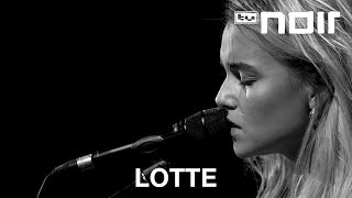 Lotte - Du fehlst (live bei TV Noir)