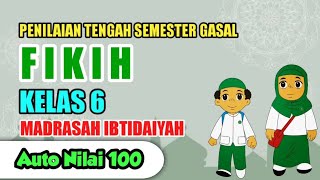 SOAL PTS/STS GASAL FIQIH KELAS 6 MI