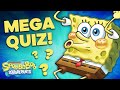 Can You Get a Perfect Score on Superfan Megaquiz #3? 🧠 SpongeBob