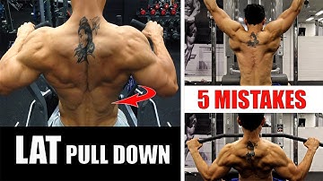 LAT PULL DOWN- 5 MISTAKES STOP NOW!! (Stop these mistakes immediately)