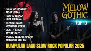 Download lagu Kumpulan lagu slow rock - Melow Gothic indonesia terpopuler 2025 