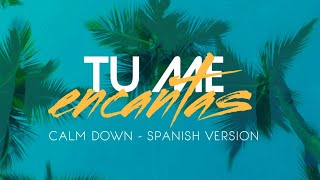 Tu me encantas  - J Cob (Spanish version) Calm Down (Prod.by ECO)