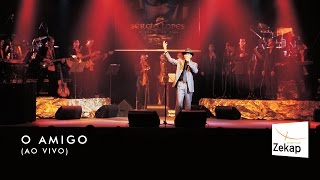 Video thumbnail of "Sérgio Lopes - Amigo ao vivo | Zekap Music"