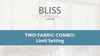 BLISS Two-Fabric-Combo: Limit Setting