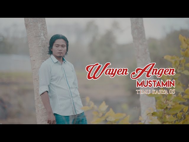Wayen Angen - Mustamin (Official Video Clip) class=