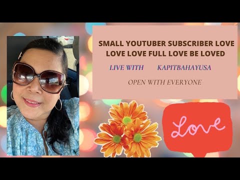 BEGINNING AND SMALL YOU TUBER LOVE LOVE LOVE FULL LOVE BACK TO BACK#KAPITBAHAYUSA