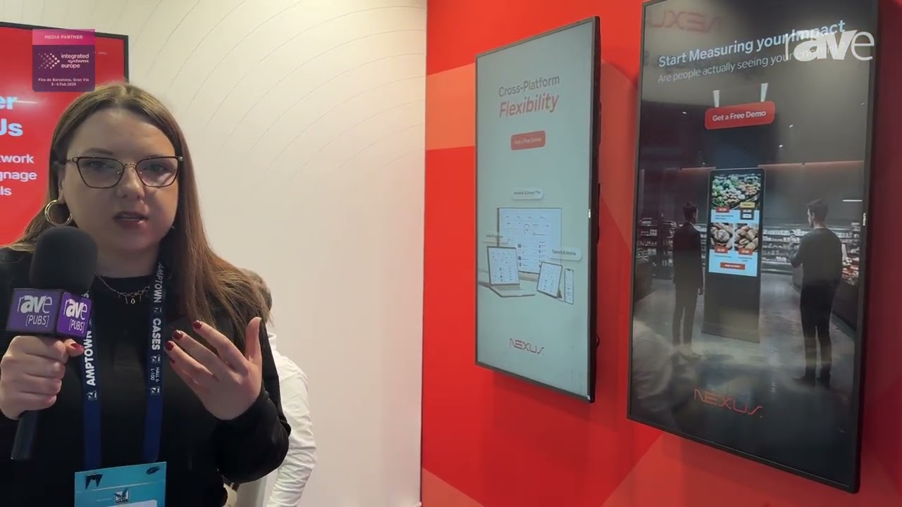 ISE 2026: Nexus Explains Nexus Cloud Digital Signage Platform