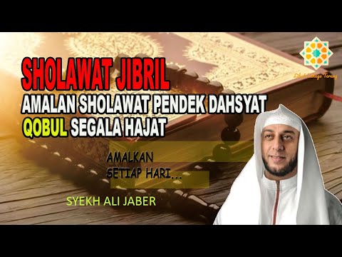 Sholawat Jibril Qobul Seluruh Hajat - Syekh Ali Jaber