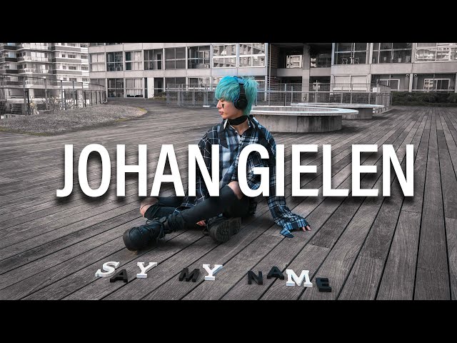 Johan Gielen - Say My Name