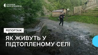 Як живуть люди у селах на Верховинщині, які підтопило через негоду