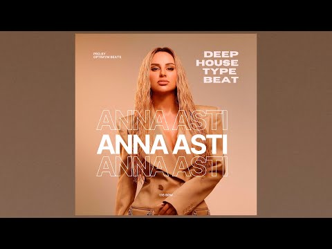 Artik & Asti x ANNA ASTI Type Beat - "ЛУНА" | Deep House