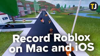 How To Record Roblox On Macos Or Ios Youtube - how to record on roblox mac