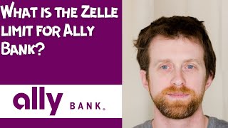 What is the Zelle limit for Ally Bank