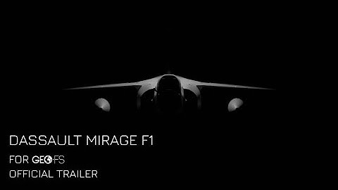 Dassault Mirage F1 for GeoFS - Trailer