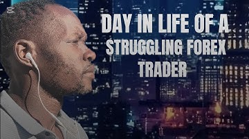 Day in Life of A Struggling forex Trader in Dubai