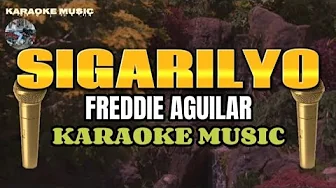 SIGARILYO - FREDDIE AGUILAR - KARAOKE MUSIC SIGARILYO - FREDDIE AGUILAR - KARAOKE MUSIC