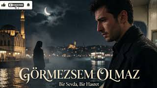 🎬 Görmezsem Olmaz - 