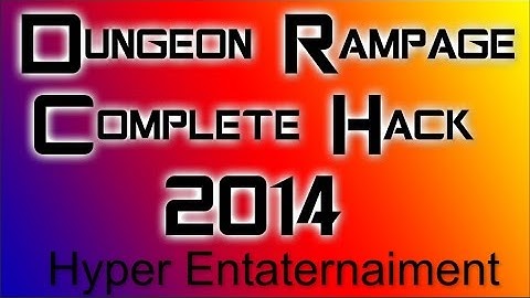✔ Dungeon Rampage ● Complete Hack 2014  ᴴᴰ