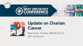 2021 West Oncology APP | Update on Ovarian Cancer