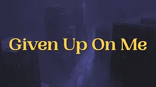 The Weeknd - Given Up On Me 