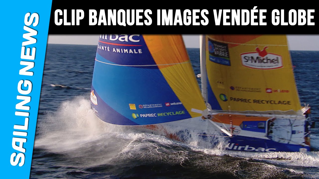 Clip - banque images du Vendée Globe 2016/2017