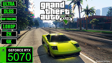 GTA V Enhanced | RTX 5070 | MAX Settings | DLSS | Ray Tracing | 1080P - 2K - 4K |