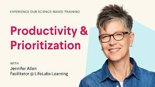 Introduction to Productivity & Prioritization | LifeLabs Learning Workshop Preview