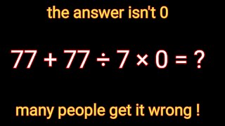 Famous This Simple Math Trick Confuses Everyone 🤯 | 77+77÷7×0 Wealth