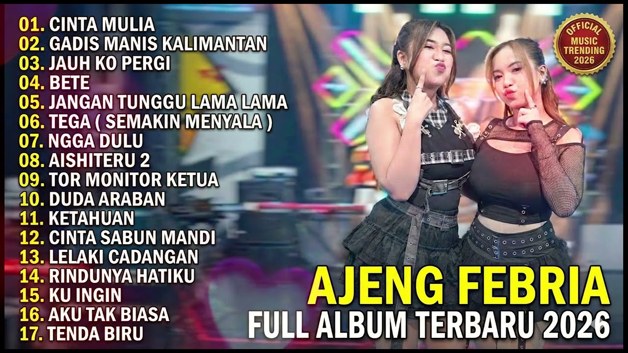 CINTA MULIA - JAUH KO PERGI - GADIS MANIS KALIMANTAN - AJENG FEBRIA TERBARU 2026 LAGU VIRAL 2026