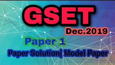 GSET PAPER SOLUTION 2019 |Gset Paper 1 Answer key|Official |Model Paper for 2021 |GSET પેપર સોલ્યુશન
