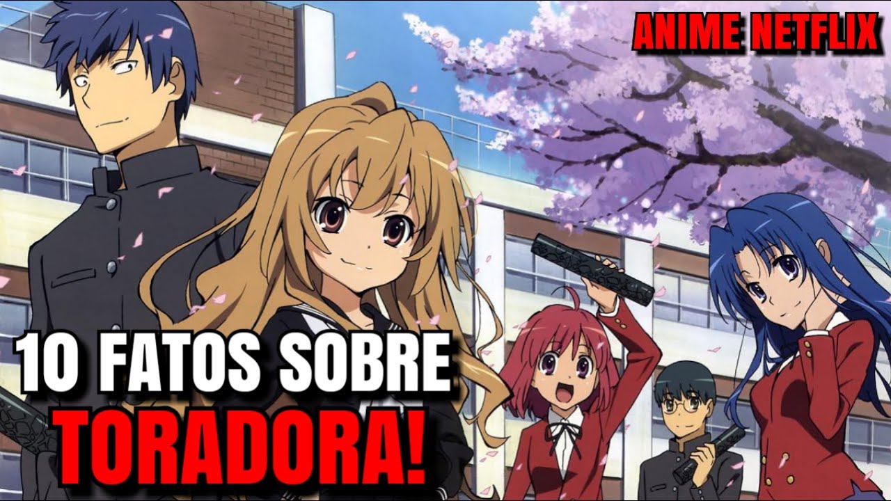 Anime de Toradora estreia na Netflix Brasil dia 1º de Agosto