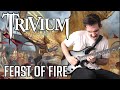 Trivium | Feast of Fire | Nik Nocturnal GUITAR COVER