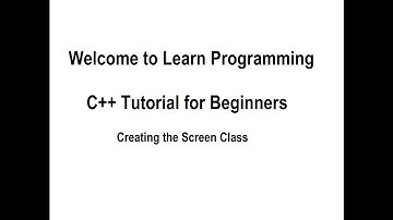 Learn Programming in C++ (OOP) for Beginners Tutorial 63 - Creating the Screen Class