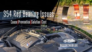 S54 Rod Bearing Wear | Cause, Prevention, Solutions, Costs