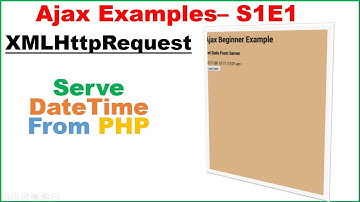 Ajax Examples S1E1 : PHP - DateTime Server [XMLHttpRequest]