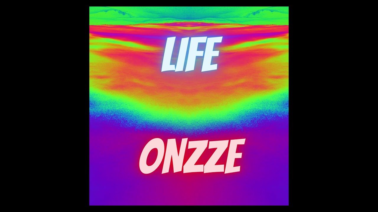 ONZZE - Life (Audio Officiel)