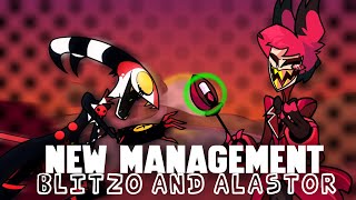 FNF New Management  but  Blitzo Corrupted and Alastor sing it