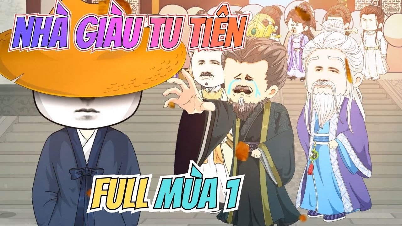 Full Mùa 1 | NHÀ GIÀU TU TIÊN | Ta Dùng Tiền Đập Ra Trường Sinh | Ngân Ngân TV Vietsub