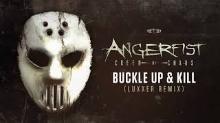 Angerfist - Buckle Up & Kill (Luxxer Remix)