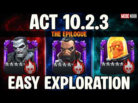 Act 10.2.3 Epilogue EASY Exploration! Best Counters & Boss Epilogue Guide | MCOC