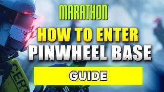 Marathon How to Enter Pinwheel Base (Puzzle Guide)